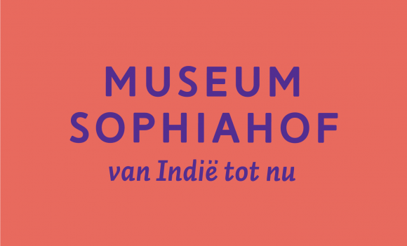 Museum Sophiahof van Indië tot nu